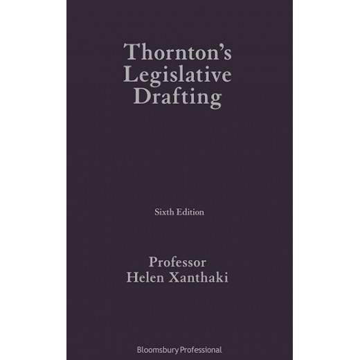 Thornton's Legislative Drafting 6th ed